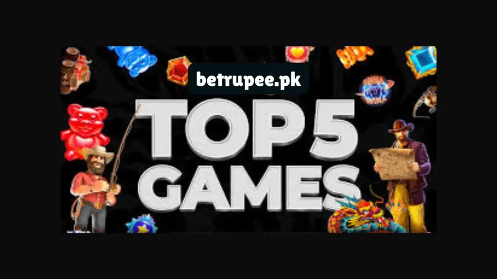 Top 5 Games of Betrupees